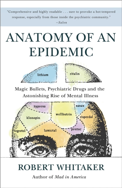 Anatomy Of An Epidemic By Whitaker, Robert