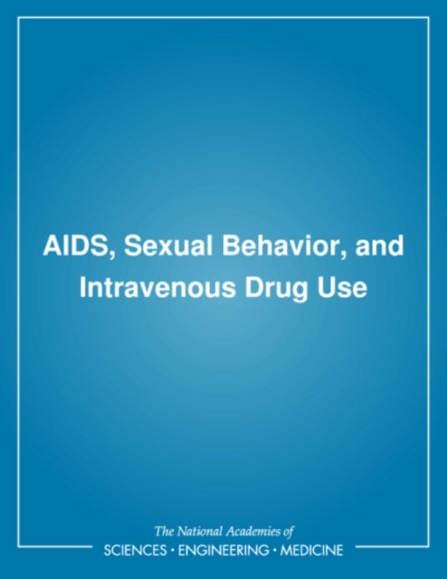 Aids, Sexual Behavior, And Intravenous D
