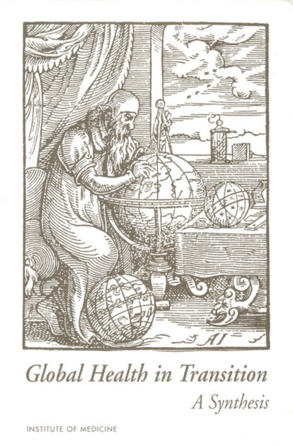 Global Health In Transition: A Synthesis