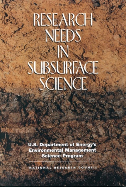 Research Needs In Subsurface Science