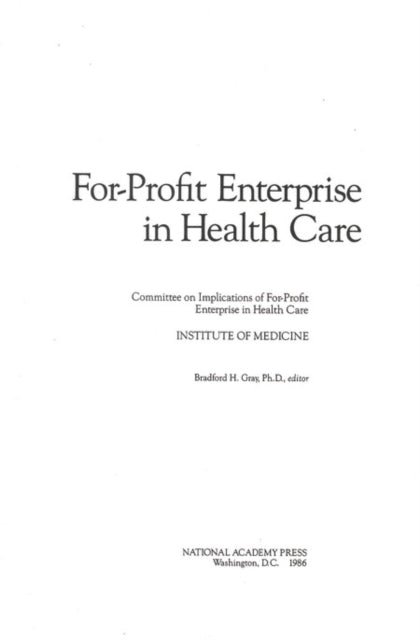 For-profit Enterprise In Health Care By Author Stated, No