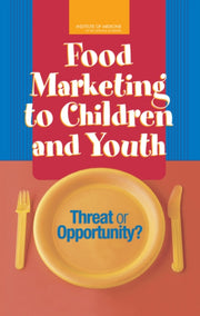 Food Marketing To Children And Youth By Author Stated, No