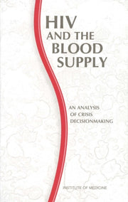 Hiv And The Blood Supply By Author Stated, No