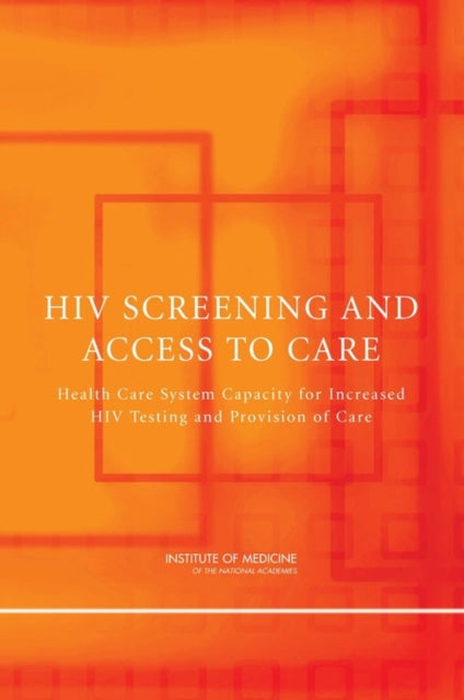 Hiv Screening And Access To Care