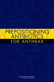 Prepositioning Antibiotics For Anthrax