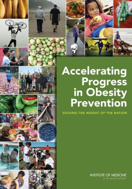 Accelerating Progress In Obesity Prevent
