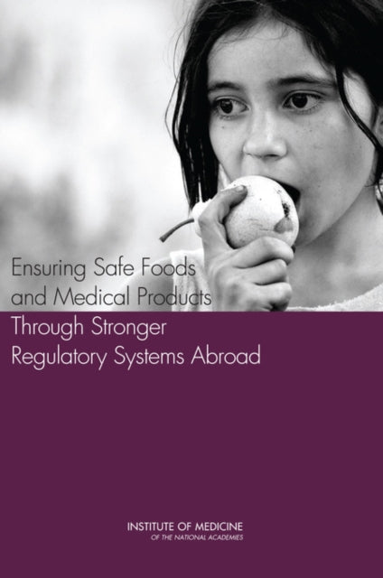 Ensuring Safe Foods And Medical Products