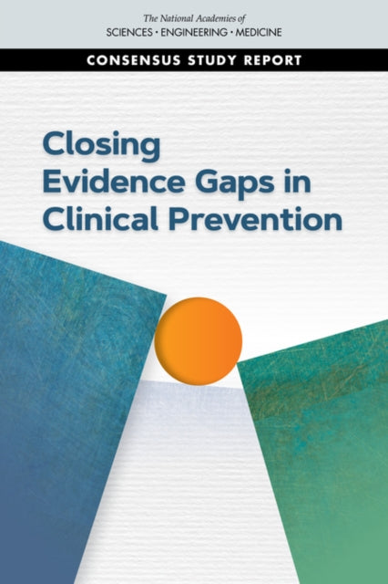 Closing Evidence Gaps In Clinical Preven By Author Stated, No