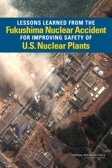 Lessons Learned From The Fukushima Nucle