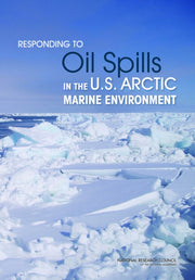 Responding To Oil Spills In The U.s. Arc By National Research Co