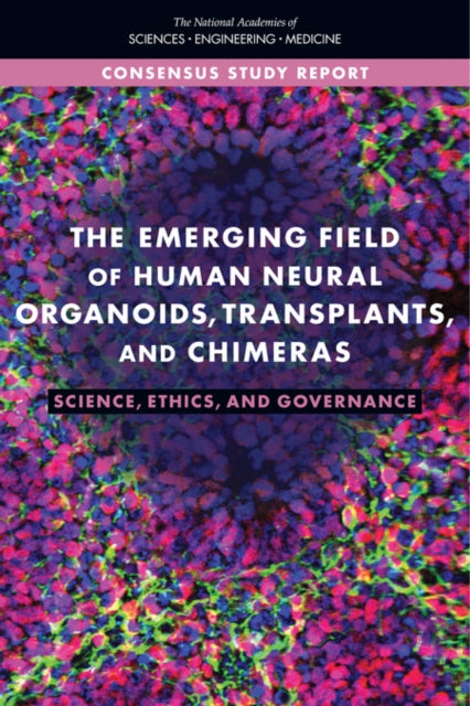 The Emerging Field Of Human Neural Organ By Author Stated, No
