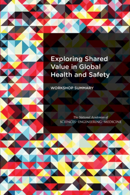 Exploring Shared Value In Global Health By Author Stated, No