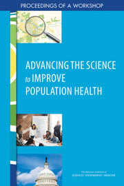 Advancing The Science To Improve Populat