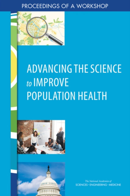 Advancing The Science To Improve Populat