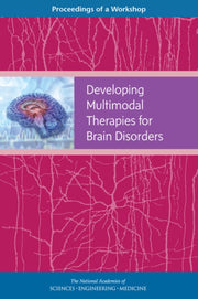 Developing Multimodal Therapies For Brai By Author Stated, No