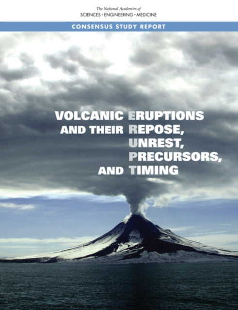 Volcanic Eruptions And Their Repose, Unr