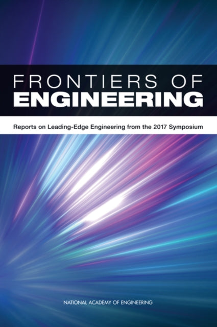 Frontiers Of Engineering By Academy Of Engineeri