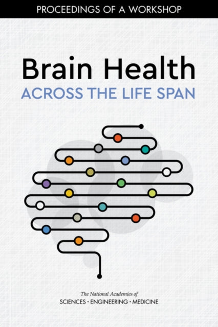 Brain Health Across The Life Span