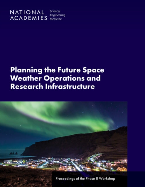 Planning The Future Space Weather Operat