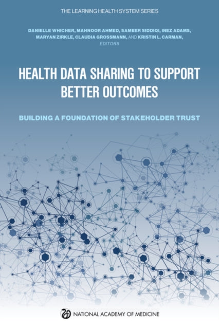 Health Data Sharing To Support Better Ou
