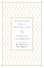 Devotions For A Deeper Life