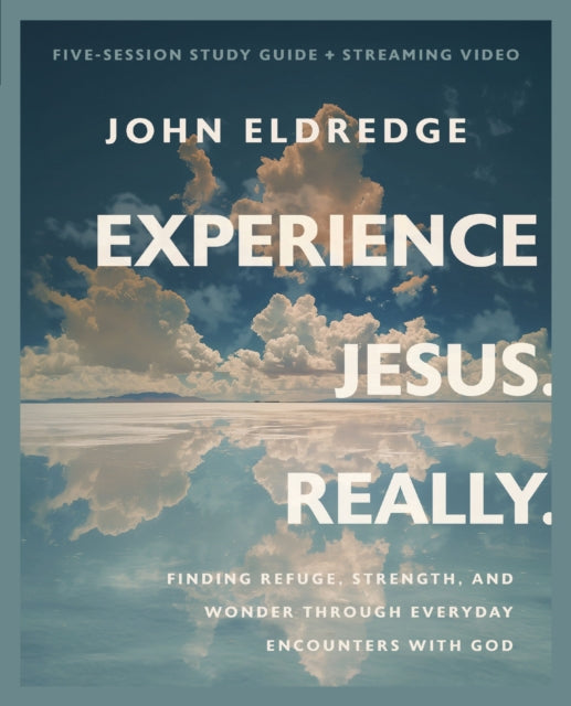 Experience Jesus. Really. Bible Study G