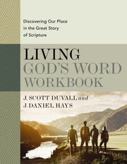 Living Gods Word Workbook Discovering Ou By Duvall, J