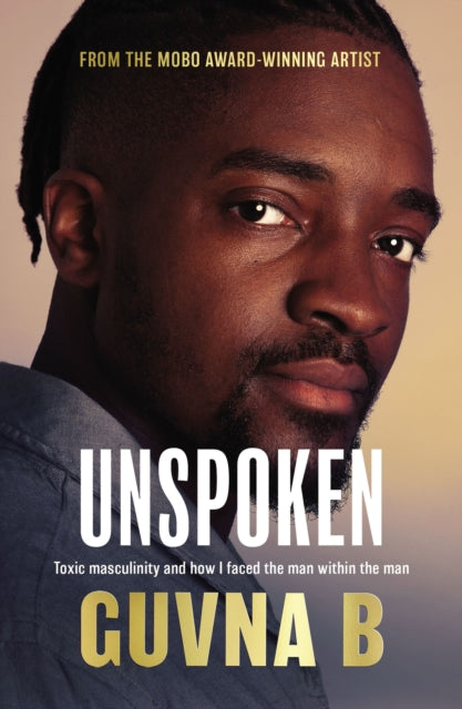 Unspoken Toxic Masculinity & How I Faced
