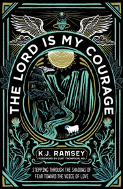 The Lord Is My Courage