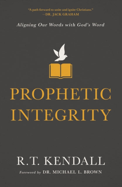 Prophetic Integrity Aligning Our Words W