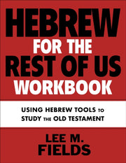 Hebrew For The Rest Of Us Workbook