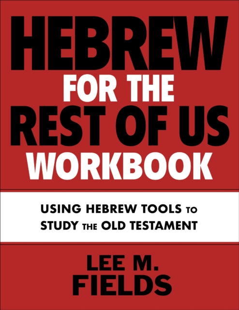 Hebrew For The Rest Of Us Workbook