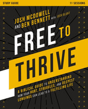 Free To Thrive Study Guide A Biblical Gu