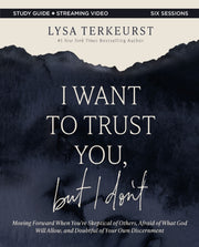 I Want To Trust You But I Dont Bible By Terkeurst  Lysa