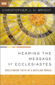 Hearing The Message Of Ecclesiastes