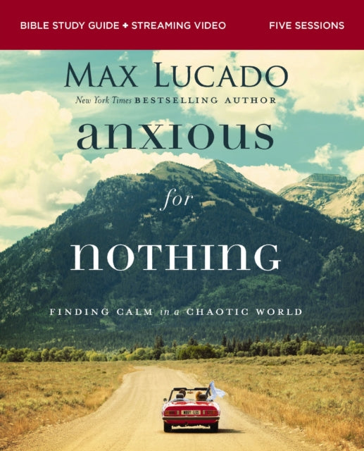 Anxious For Nothing Bible Study Guide P