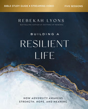Building A Resilient Life Study Guide P