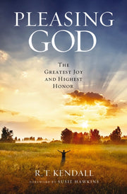 Pleasing God The Greatest Joy & Highest