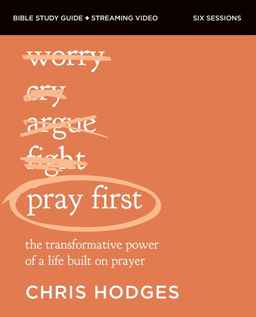 Pray First Study Guide Plus Streaming V