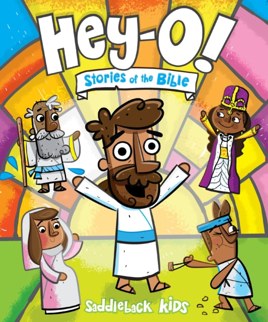 Hey-o Stories Of The Bible By Kids  Saddleback