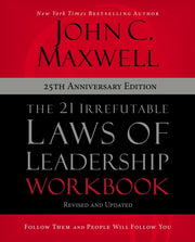 21 Irrefutable Laws Of Leadership Wk 25h By Maxwell,john C
