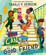 You Can Be A Good Friend No Matter Wha By Henson  Taraji P.