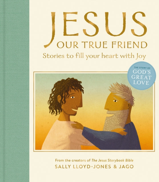 Jesus Our True Friend Stories To Fill Yo By Lloyd-jones, Sally