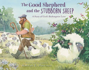 The Good Shepherd And The Stubborn Shee