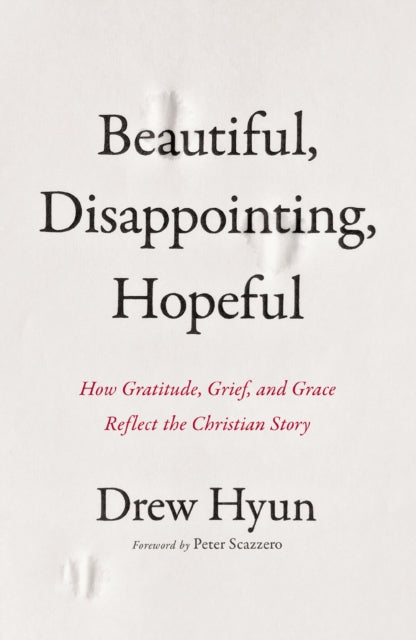 Beautiful Disappointing Hopeful