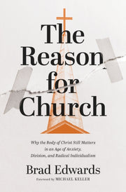 The Reason For Church