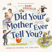 Did Your Mother Ever Tell You Words Of W By Costello, Barbara