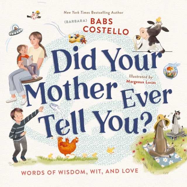 Did Your Mother Ever Tell You Words Of W