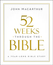 52 Weeks Through The Bible