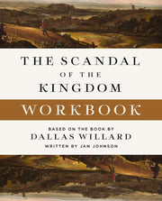 The Scandal Of The Kingdom Workbook By Willard  Dallas